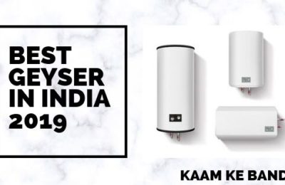 Best Geyser In India 2019