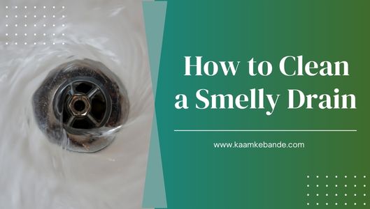 How to Clean a Smelly Drain by Yourself